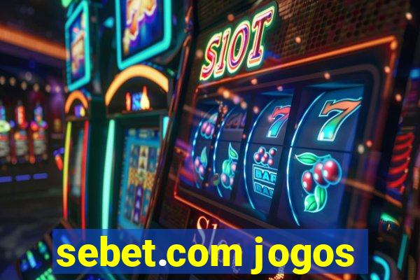 sebet.com jogos